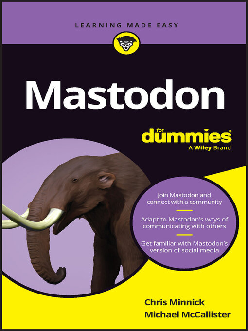 Title details for Mastodon For Dummies by Chris Minnick - Available